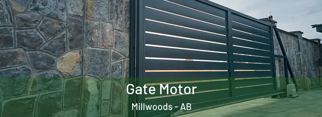  Gate Motor Millwoods - AB