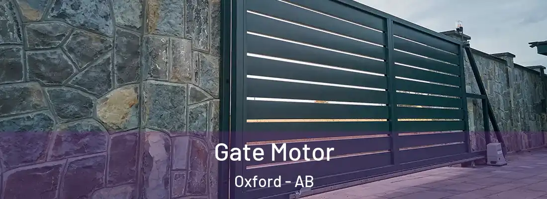  Gate Motor Oxford - AB