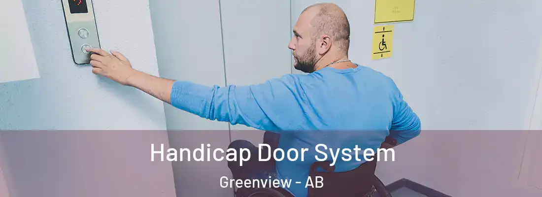  Handicap Door System Greenview - AB
