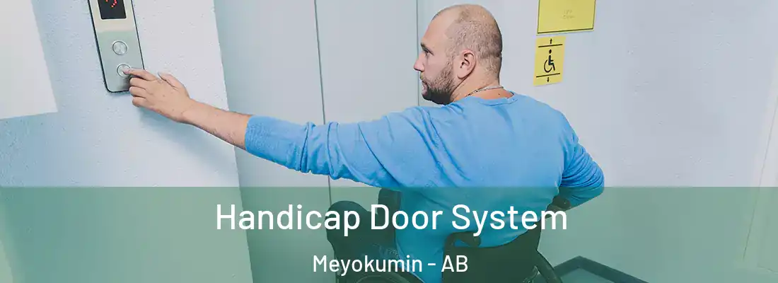  Handicap Door System Meyokumin - AB