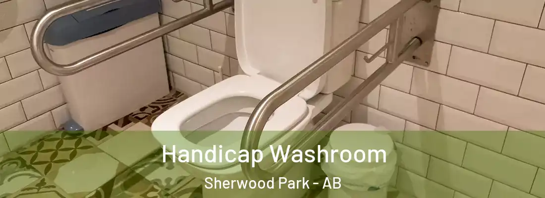  Handicap Washroom Sherwood Park - AB