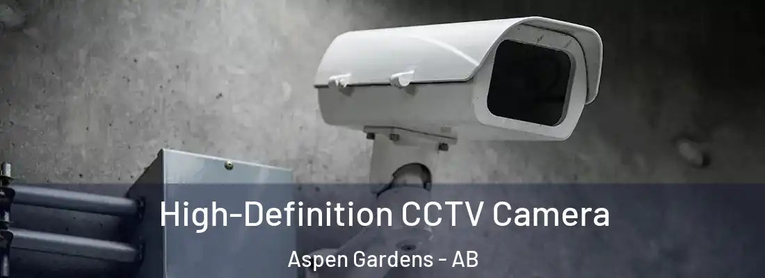  High-Definition CCTV Camera Aspen Gardens - AB