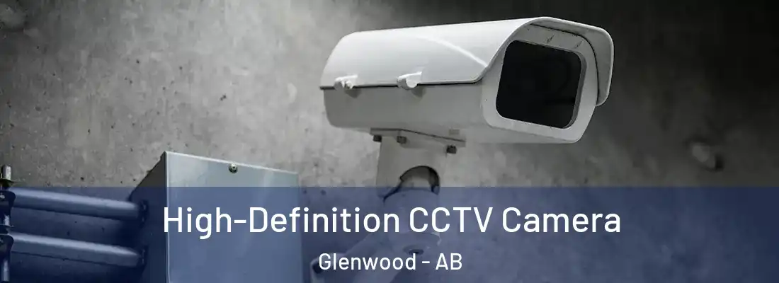 High-Definition CCTV Camera Glenwood - AB