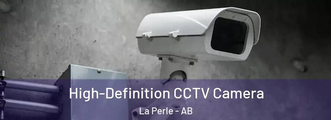  High-Definition CCTV Camera La Perle - AB