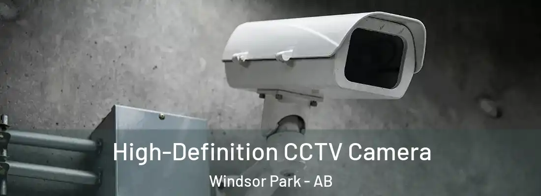  High-Definition CCTV Camera Windsor Park - AB