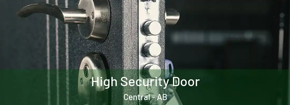  High Security Door Central - AB