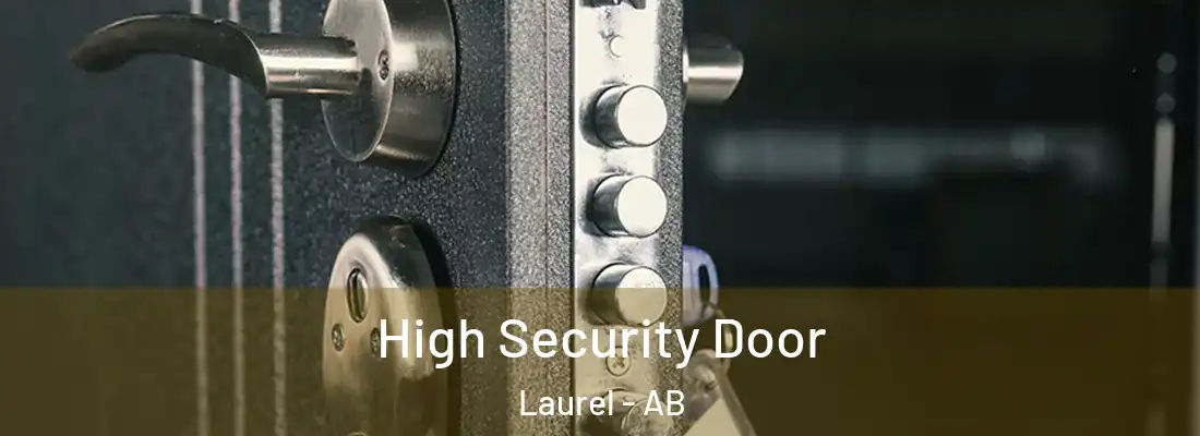  High Security Door Laurel - AB