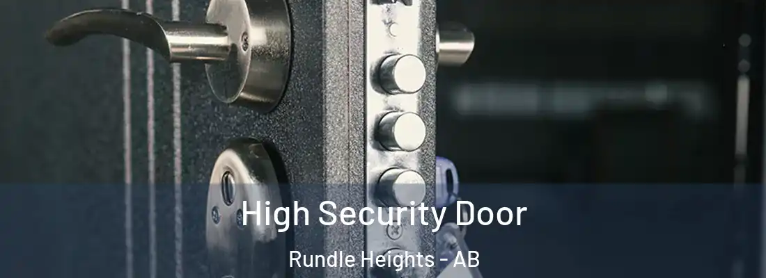  High Security Door Rundle Heights - AB