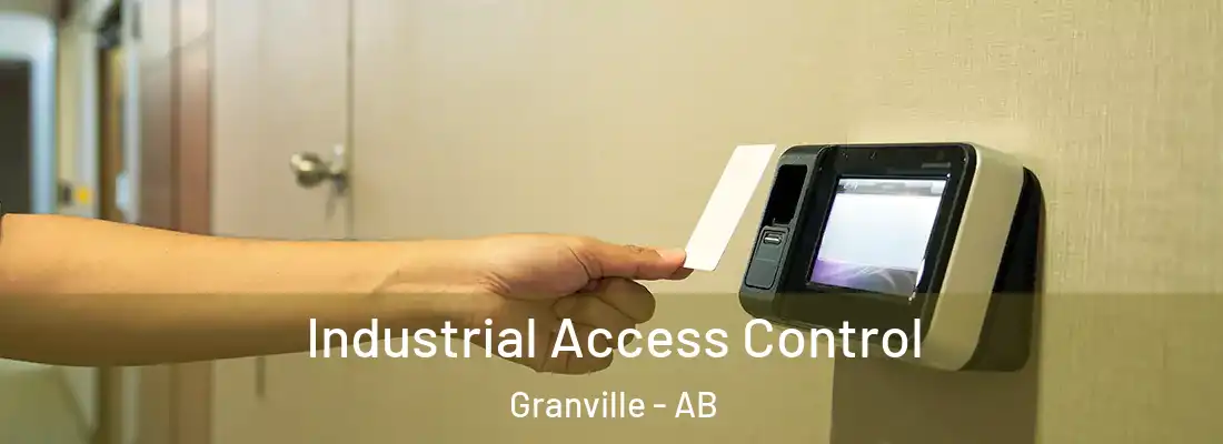  Industrial Access Control Granville - AB