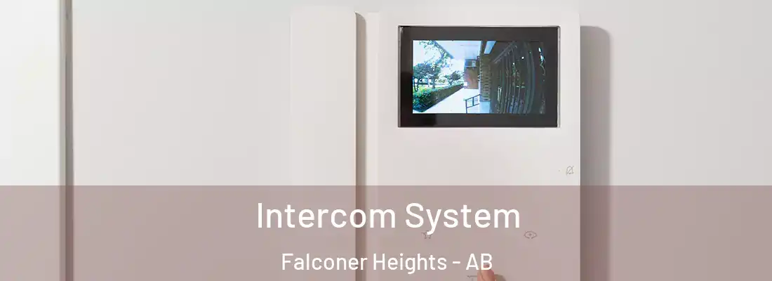  Intercom System Falconer Heights - AB