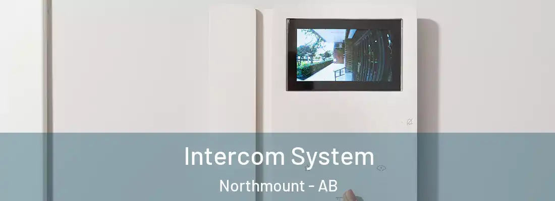  Intercom System Northmount - AB