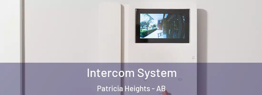  Intercom System Patricia Heights - AB