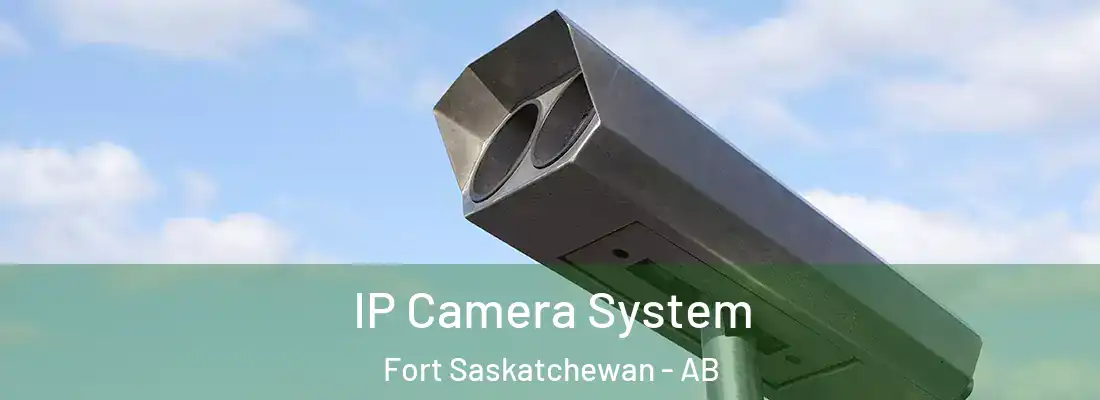  IP Camera System Fort Saskatchewan - AB