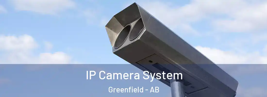  IP Camera System Greenfield - AB