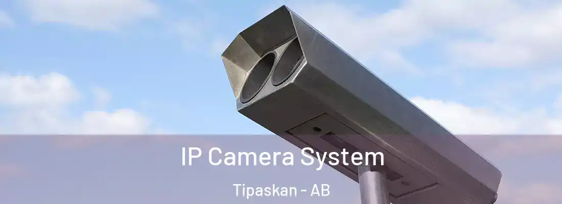 IP Camera System Tipaskan - AB