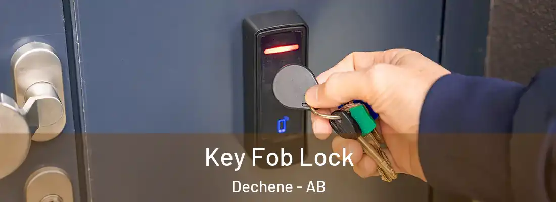  Key Fob Lock Dechene - AB