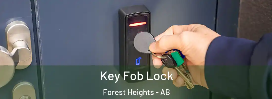  Key Fob Lock Forest Heights - AB