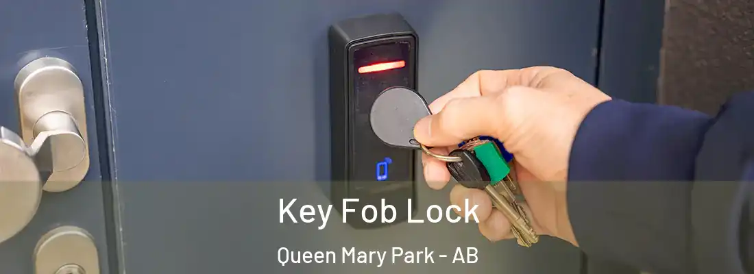  Key Fob Lock Queen Mary Park - AB