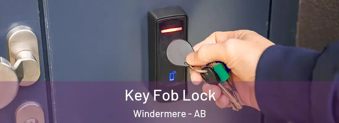  Key Fob Lock Windermere - AB