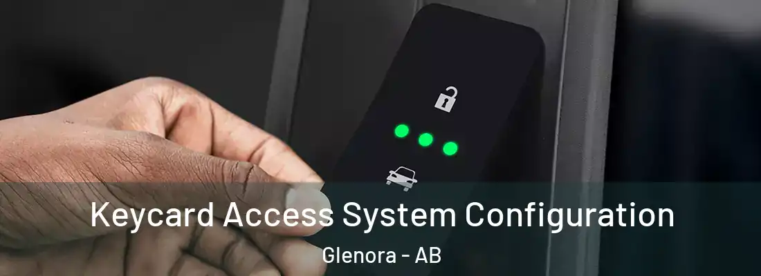 Keycard Access System Configuration Glenora - AB