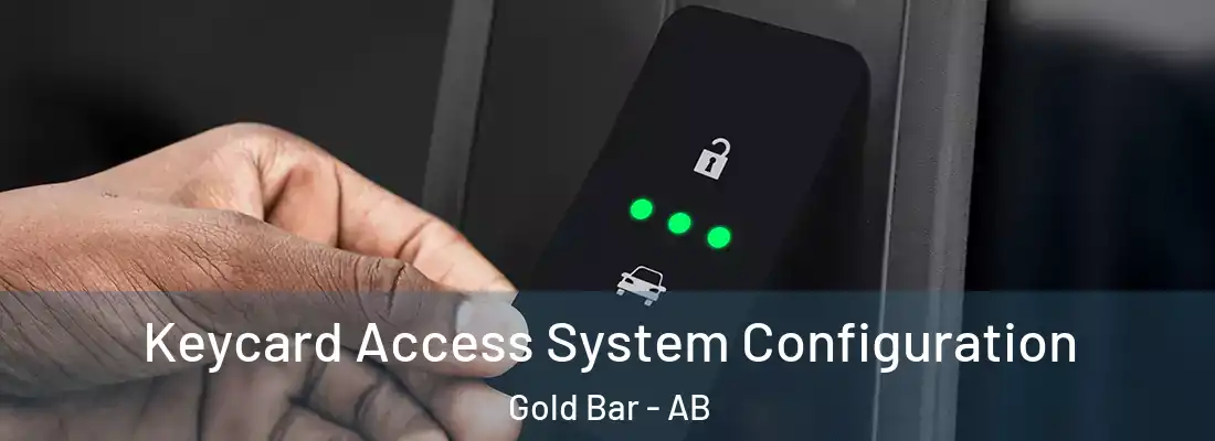  Keycard Access System Configuration Gold Bar - AB