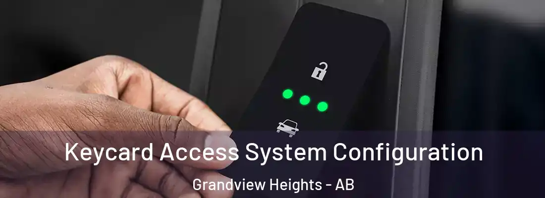  Keycard Access System Configuration Grandview Heights - AB