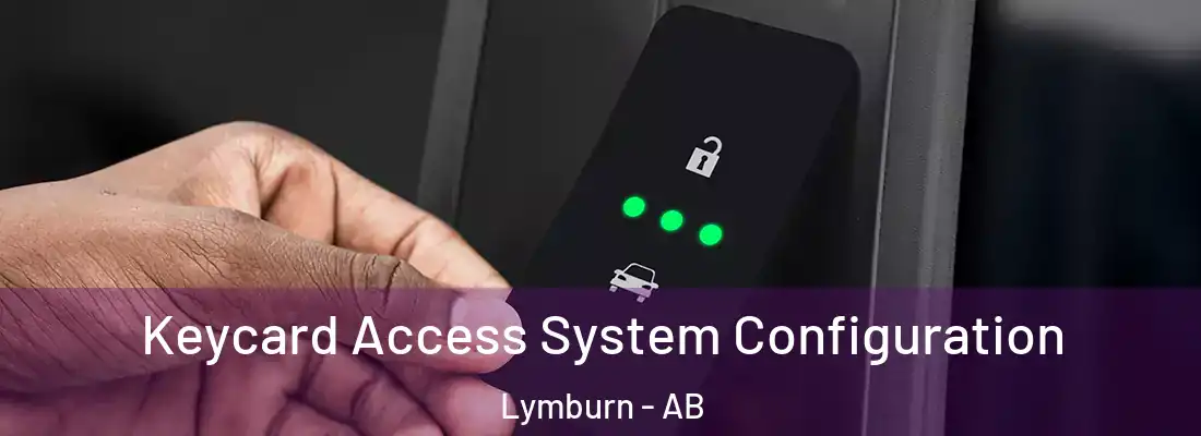  Keycard Access System Configuration Lymburn - AB