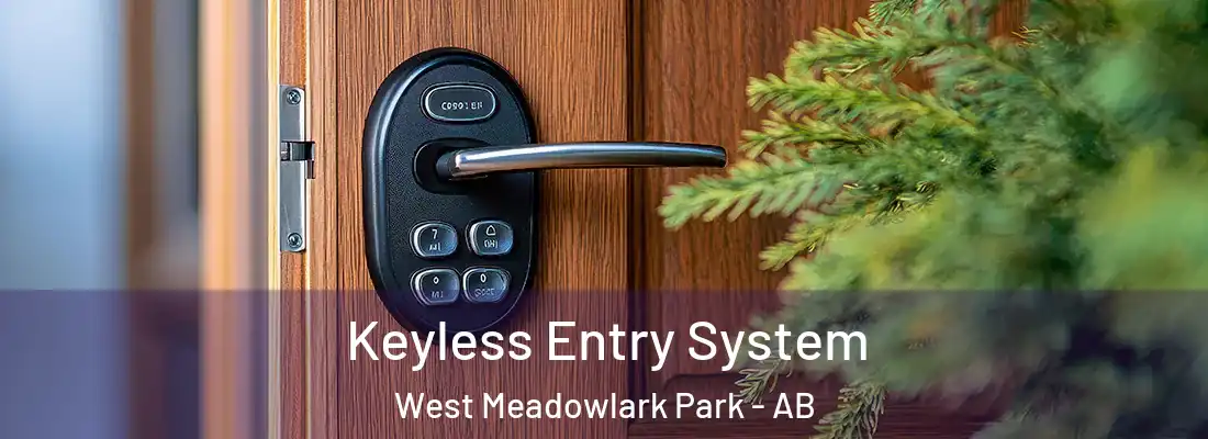  Keyless Entry System West Meadowlark Park - AB