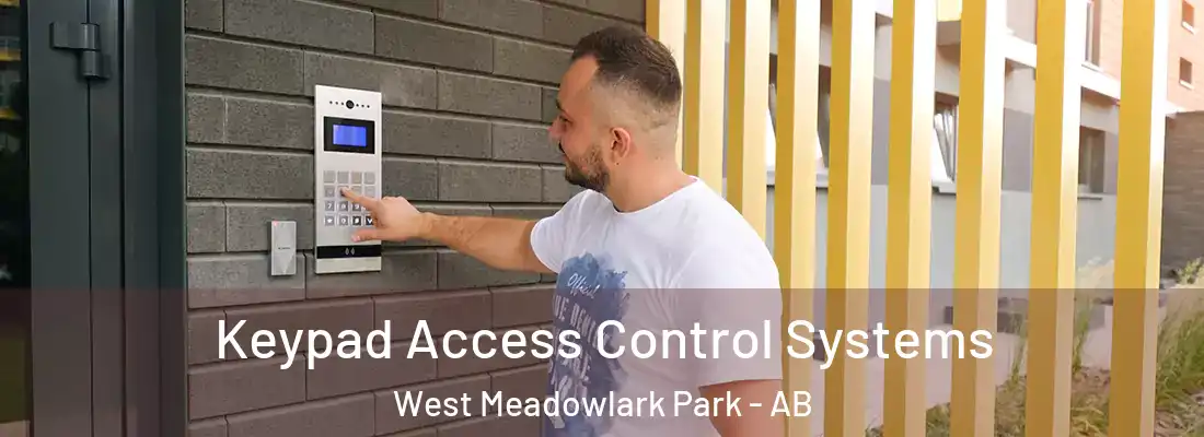  Keypad Access Control Systems West Meadowlark Park - AB