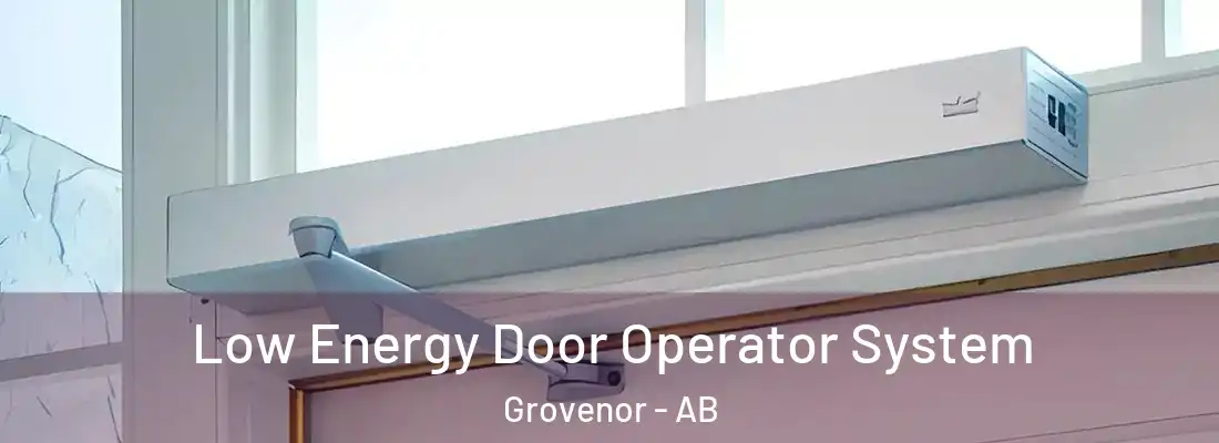  Low Energy Door Operator System Grovenor - AB