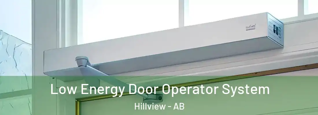  Low Energy Door Operator System Hillview - AB
