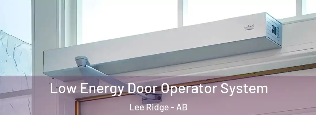  Low Energy Door Operator System Lee Ridge - AB
