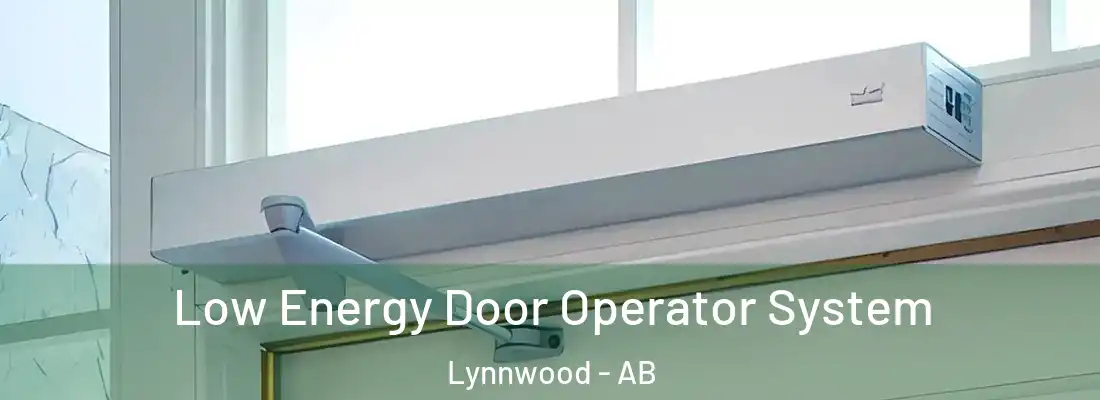  Low Energy Door Operator System Lynnwood - AB