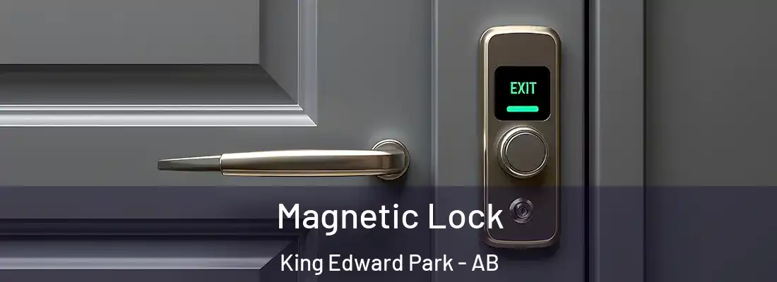  Magnetic Lock King Edward Park - AB