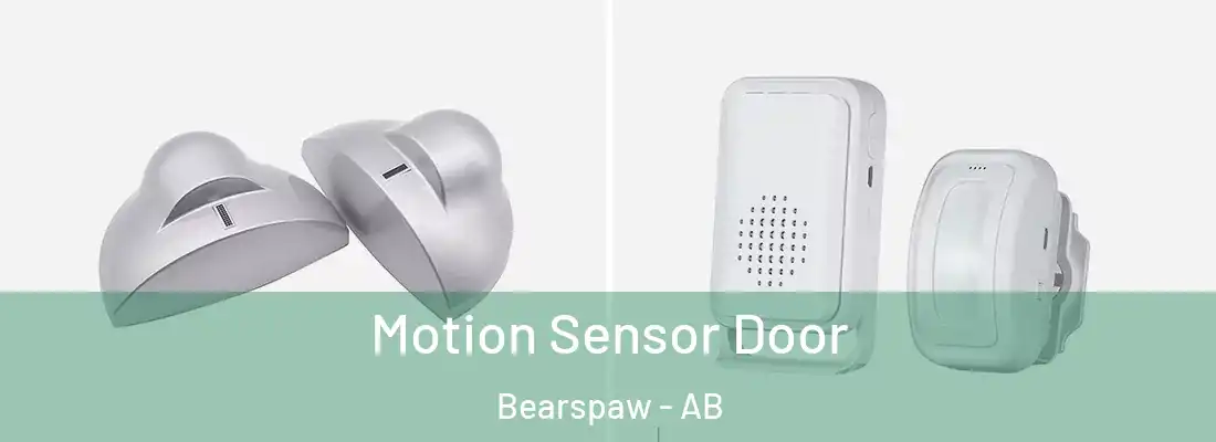  Motion Sensor Door Bearspaw - AB