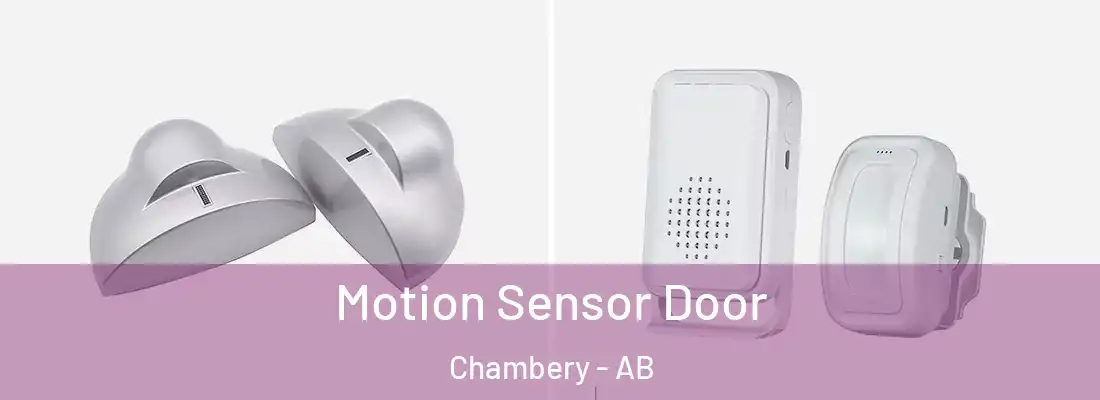  Motion Sensor Door Chambery - AB