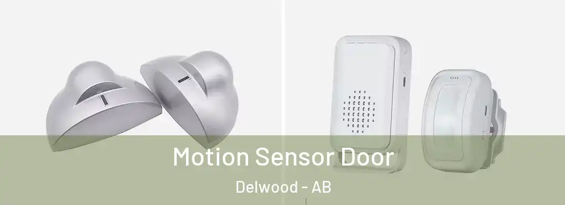  Motion Sensor Door Delwood - AB