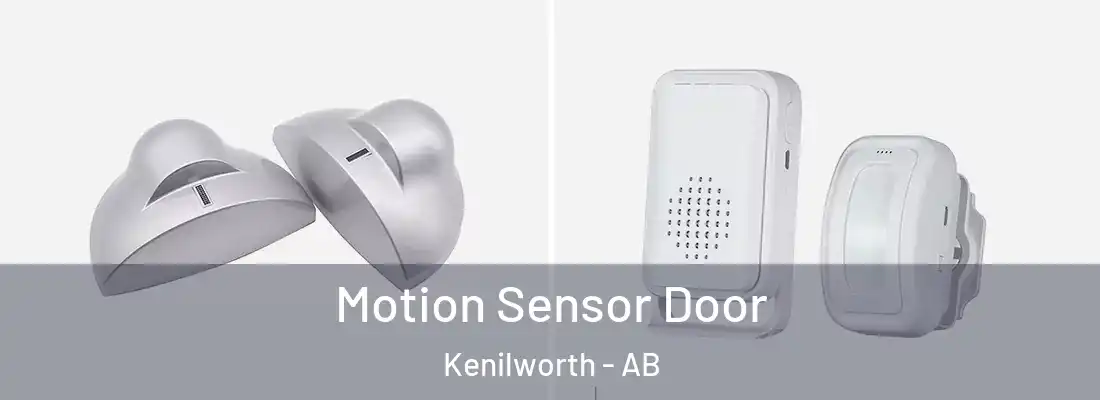  Motion Sensor Door Kenilworth - AB