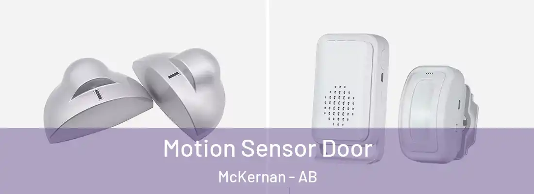  Motion Sensor Door McKernan - AB