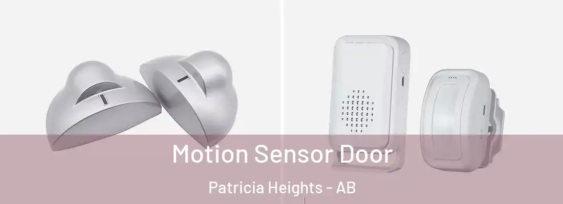  Motion Sensor Door Patricia Heights - AB