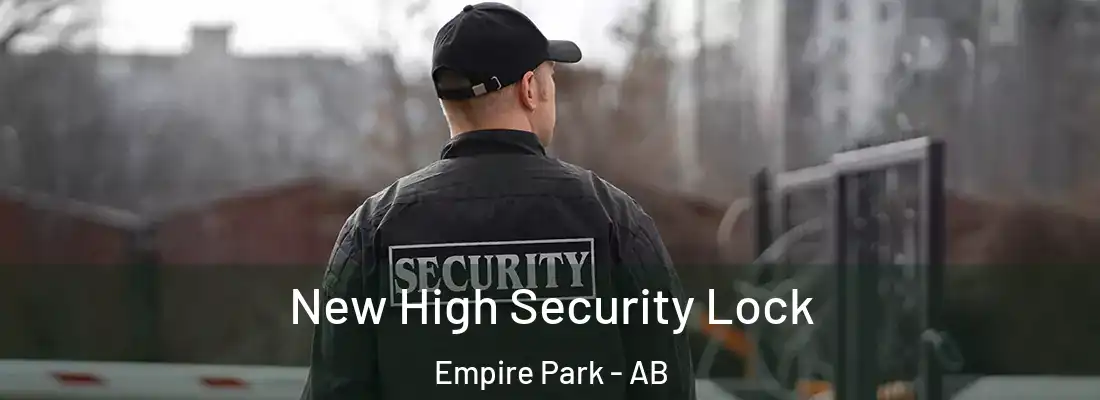  New High Security Lock Empire Park - AB