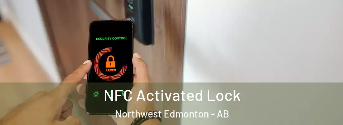  NFC Activated Lock Northwest Edmonton - AB