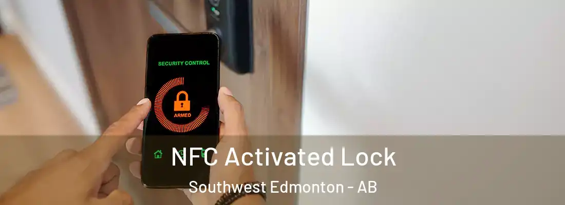  NFC Activated Lock Southwest Edmonton - AB