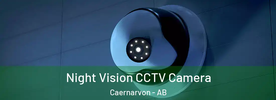  Night Vision CCTV Camera Caernarvon - AB