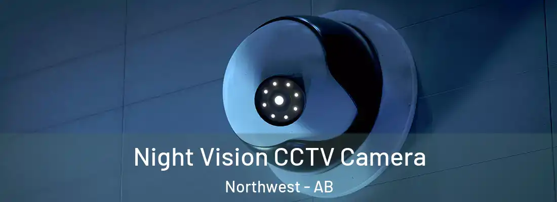  Night Vision CCTV Camera Northwest - AB