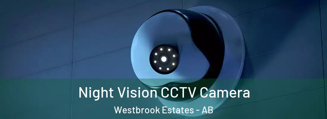  Night Vision CCTV Camera Westbrook Estates - AB