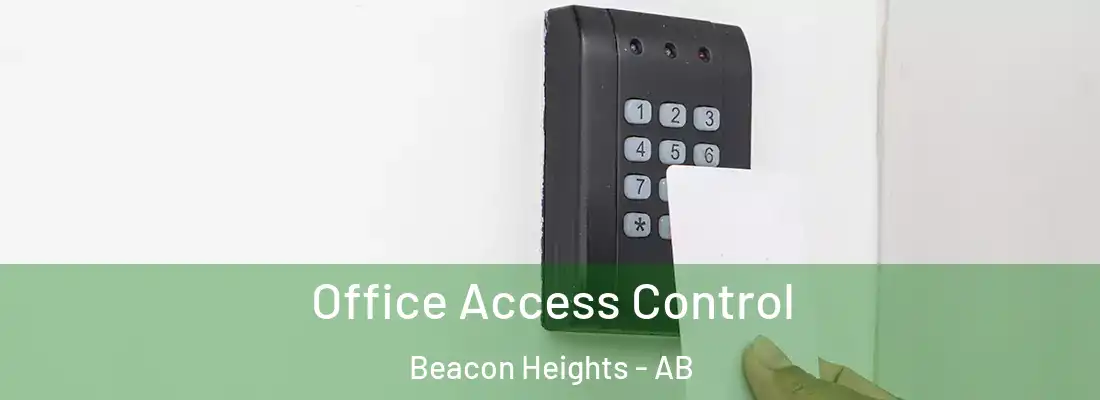  Office Access Control Beacon Heights - AB