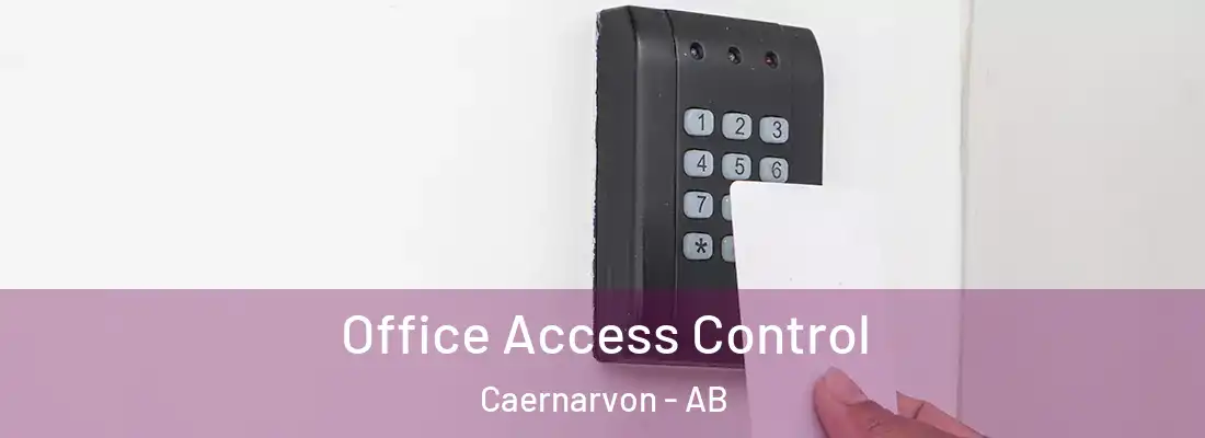  Office Access Control Caernarvon - AB
