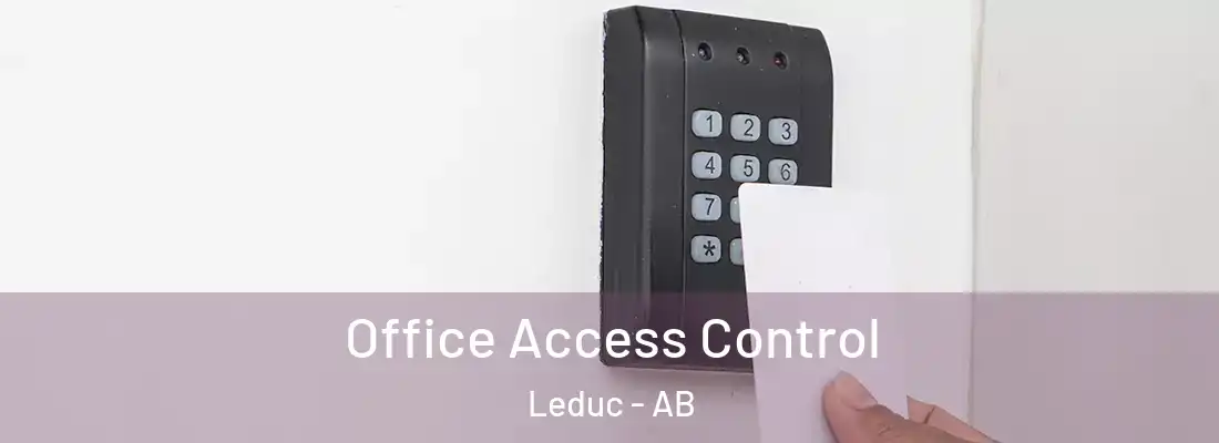  Office Access Control Leduc - AB