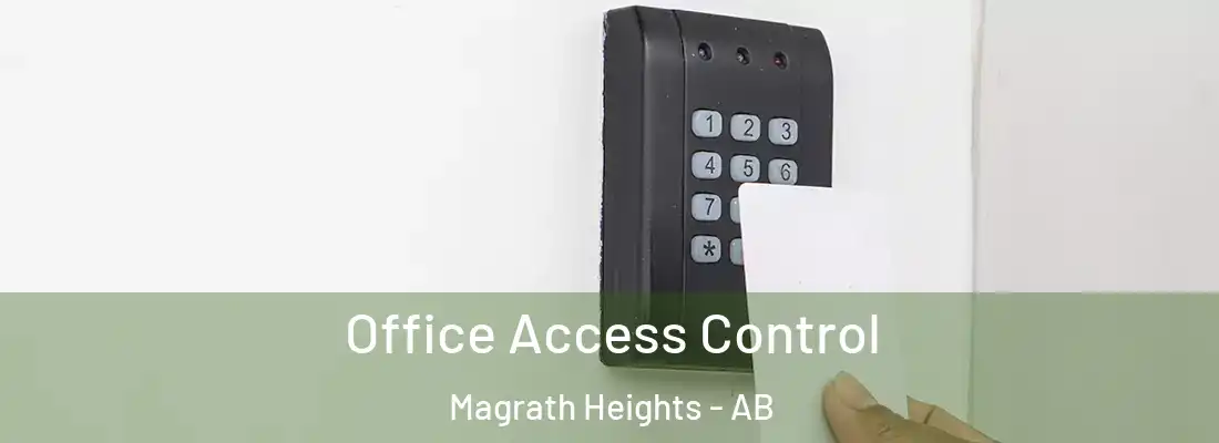 Office Access Control Magrath Heights - AB